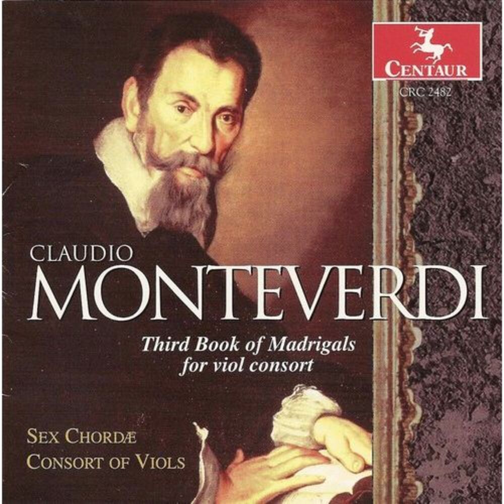 Sex Chordae Consort of Viols - 3rd Book of Madrigals for Viol Consort  COMPACT